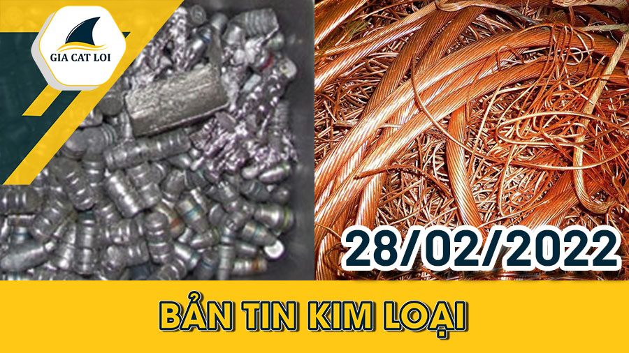 ban-tin-kim-loai-28-02-2022